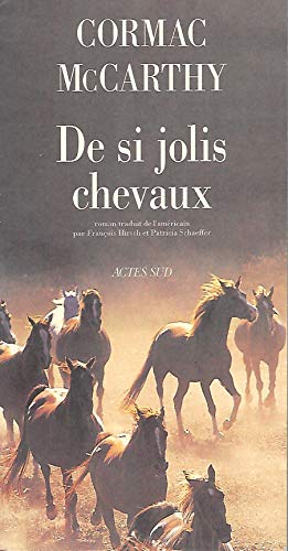 Imagen de archivo de De si jolis chevaux (all the pretty horses) a la venta por LeLivreVert