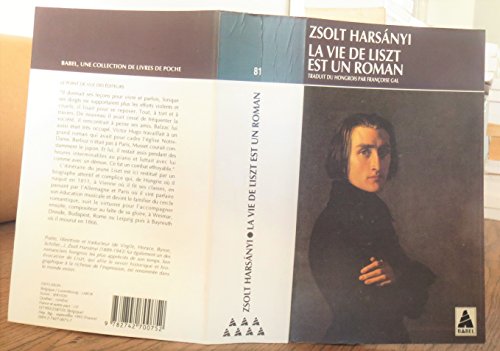 Beispielbild fr La Vie de Liszt est un roman zum Verkauf von Ammareal