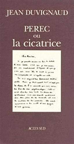 Beispielbild fr Perec ou la Cicatrice zum Verkauf von Anybook.com