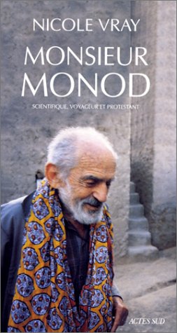 Beispielbild fr Monsieur Monod, scientifique, voyageur et protestant zum Verkauf von Librairie Th  la page