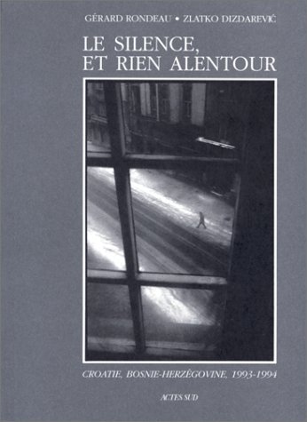 Stock image for Le Silence Et Rien Alentour for sale by RECYCLIVRE