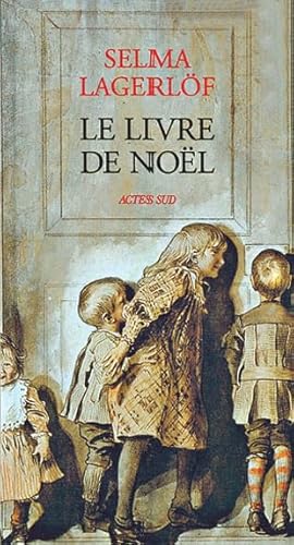 Livre de noÃ«l - fermeture et bascule vers 9782330114435 (Romans, nouvelles, rÃ©cits) (French Edition) (9782742703043) by LagerlÃ¶f, Selma