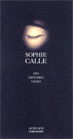 9782742703425: Histoire vraies (Des) (PHOTOGRAPHIE)