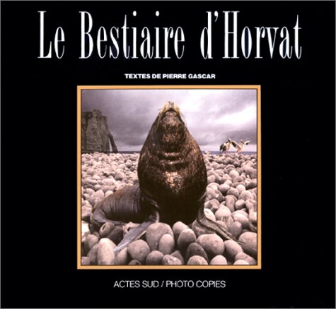 Stock image for Le Bestiaire d'Horvat for sale by Black Cat Books