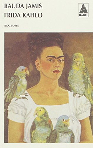 Frida Kahlo, Autoportrait d'une femme (9782742705788) by Jamis, Rauda