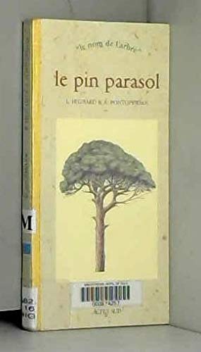 Beispielbild fr Le pin parasol zum Verkauf von Ammareal