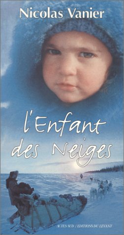 Beispielbild fr L'enfant Des Neiges zum Verkauf von RECYCLIVRE