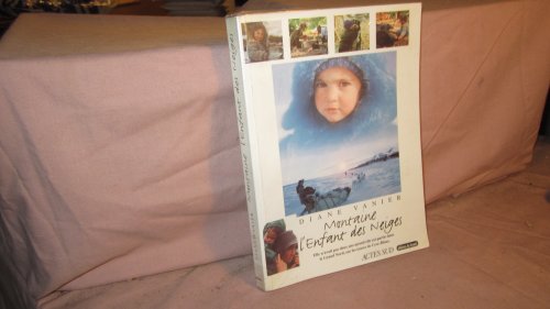 Stock image for Montaine, L'enfant Des Neiges for sale by RECYCLIVRE