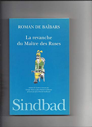 Beispielbild fr ROMAN DE BAIBARS. Tome 8, La revanche du matre des ruses zum Verkauf von Ammareal