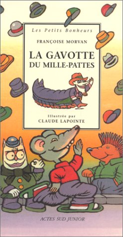 Beispielbild fr La Gavotte du mille-pattes zum Verkauf von Ammareal