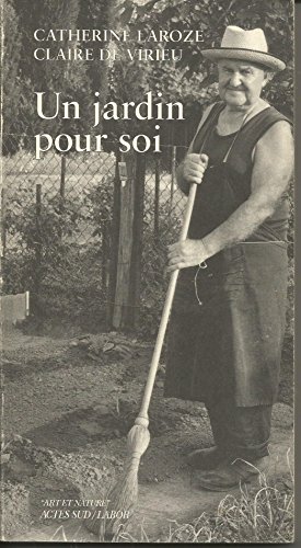 Stock image for Un Jardin pour soi for sale by Frederic Delbos