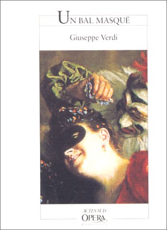 Un bal masquÃ© (9782742708628) by Verdi, Giuseppe