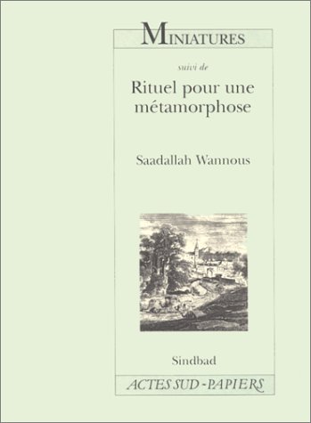 9782742709175: Miniatures. suivi de Rituel pour une mtamorphose