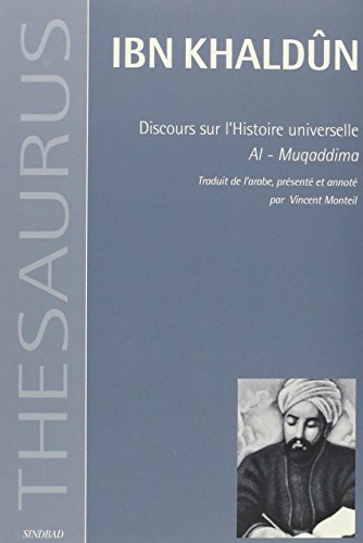 Beispielbild fr Thesaurus, discours sur l'histoire universelle - al-muqaddima zum Verkauf von medimops