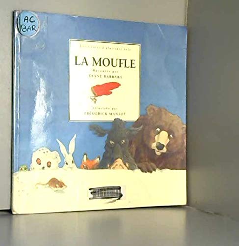 9782742709403: La moufle: LES CONTES A PLUSIEURS VOIX, DES 5 ANS