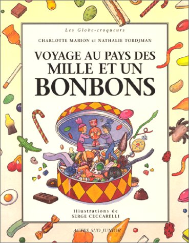 Beispielbild fr Voyage au pays des mille et un bonbons zum Verkauf von Ammareal