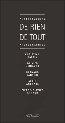 Stock image for Photographies de rien, de tout for sale by LeLivreVert