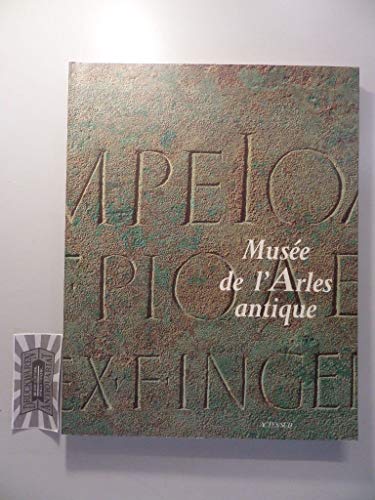 Imagen de archivo de Muse de l`Arles antique. a la venta por Antiquariat KAMAS