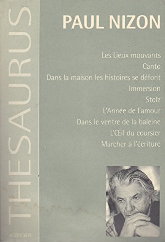 9782742711666: Les lieux mouvants ; Canto ; Dans la maison les histoires se dfont...: LES LIEUX MOUVANTS, CANTO, DANS LA MAISON LES HISTOIRES SE DEFONT, IMMERSION, ST