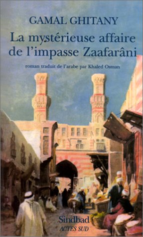 Beispielbild fr LA MYSTERIEUSE AFFAIRE DE L'IMPASSE ZAAFARANI zum Verkauf von PsychoBabel & Skoob Books
