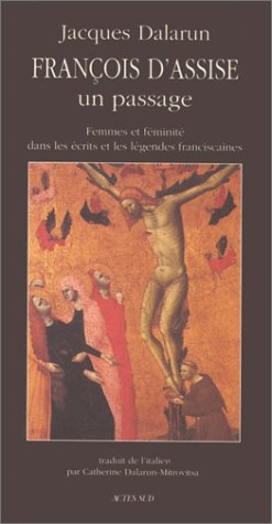 Imagen de archivo de Francois d'assise [Paperback] Dalarun, Jacques and Dalarun, Catherine a la venta por LIVREAUTRESORSAS