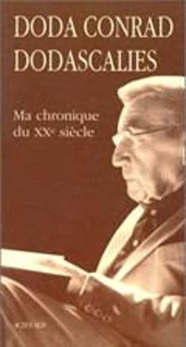 Beispielbild fr Dodascalies. Ma chronique du XXme sicle zum Verkauf von Librairie de l'Avenue - Henri  Veyrier