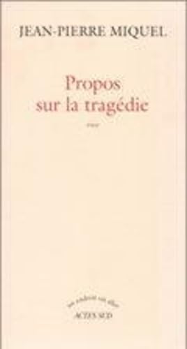 9782742714735: Propos sur la tragdie: Essai