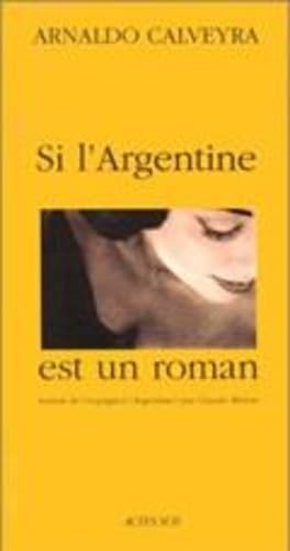 9782742715534: Si l'Argentine est un roman