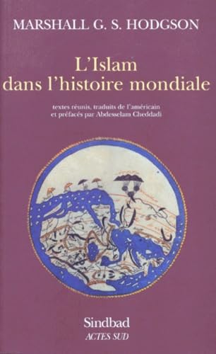 Stock image for L'Islam dans L'histoire Mondiale (French Edition) for sale by Hennessey + Ingalls