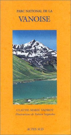 Imagen de archivo de Le Parc national de la Vanoise a la venta por Ammareal