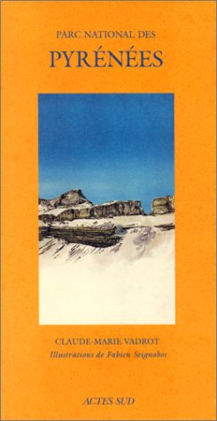 Imagen de archivo de Le Parc national des Pyr n es [Paperback] Vadrot, Claude-Marie a la venta por LIVREAUTRESORSAS