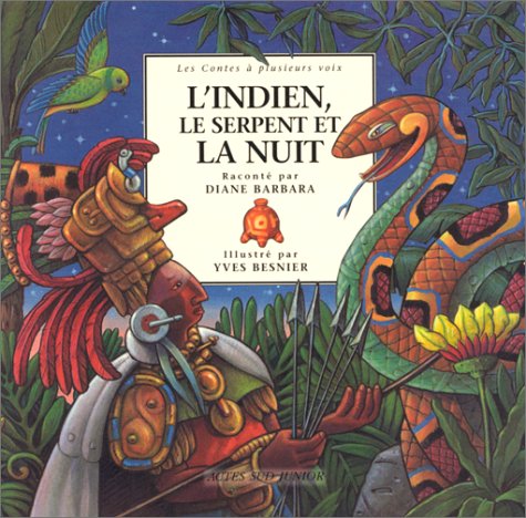Beispielbild fr L'Indien, le Serpent et la Nuit : Un conte des indiens d'Amrique zum Verkauf von Ammareal