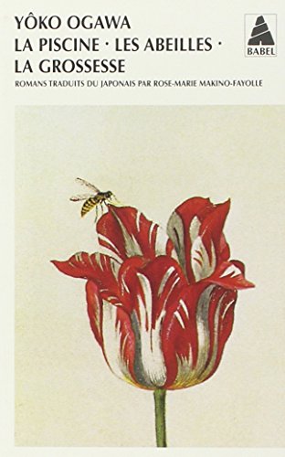 Beispielbild fr La piscine, les abeilles, la grossesse babel 351 (French Edition) zum Verkauf von Better World Books