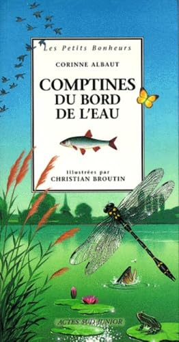 Comptines du bord de l'eau (9782742719198) by Albaut, Corinne; Broutin, Christian