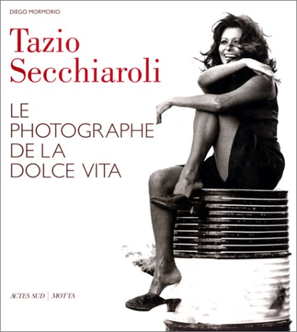 Stock image for Tazio Secchiaroli: Le photographe de la dolce vita Mormorio, Diego for sale by Librairie LOVE