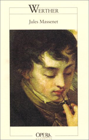 9782742719877: Werther, d'aprs le roman de Goethe," Les Souffrances du jeune Werther ". Codition Opra de Marseille