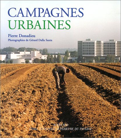 9782742720231: Campagnes urbaines: - ECOLE NATIONALE SUPERIEURE DU PAYSAGE