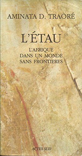 9782742720323: L'ETAU.: L'Afrique dans un monde sans frontires