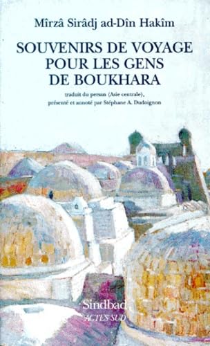 Beispielbild fr Souvenirs de voyage pour les gens de Boukhara zum Verkauf von Librairie Michel Giraud