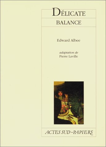 DÃ©licate balance (9782742720507) by Albee, Edward