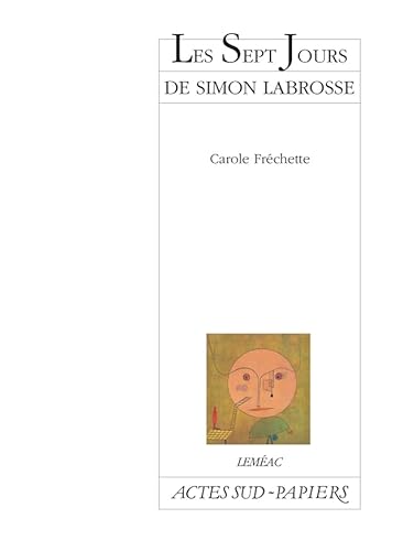 9782742720569: Les sept jours de Simon Labrosse - Si sa vie vous intresse