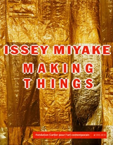 Imagen de archivo de Issey Miyake : Making Things a la venta por medimops