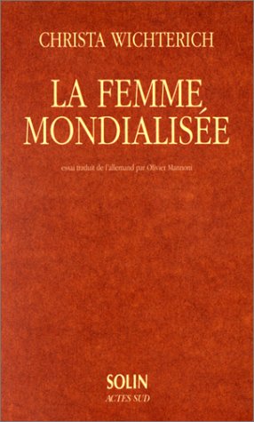 Imagen de archivo de La Femme mondialise a la venta por Librairie Th  la page