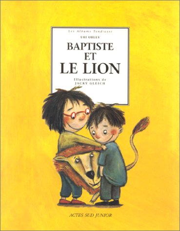 Beispielbild fr Baptiste et le Lion zum Verkauf von Ammareal