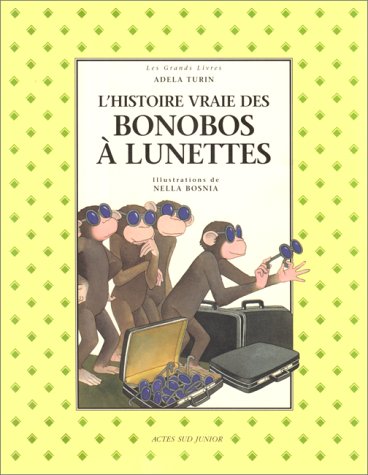 Stock image for L'histoire vraie des bonobos  lunettes for sale by Ammareal