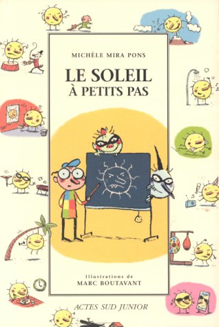 Beispielbild fr Le Soleil  petit pas zum Verkauf von Ammareal
