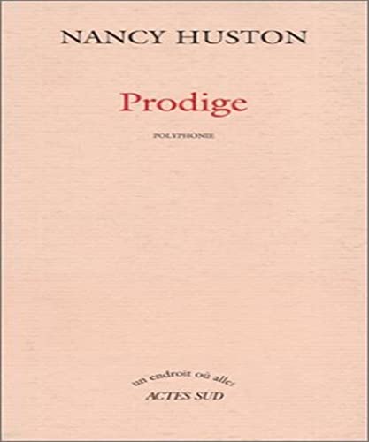 Prodige (9782742722686) by Huston, Nancy