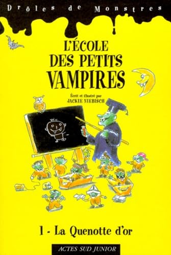 Beispielbild fr L'Ecole des petits vampires, numro 1 : La Quenotte d'or zum Verkauf von Ammareal