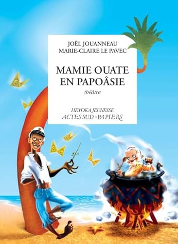 Beispielbild fr Mamie Ouate En Paposie : Comdie Insulaire zum Verkauf von RECYCLIVRE