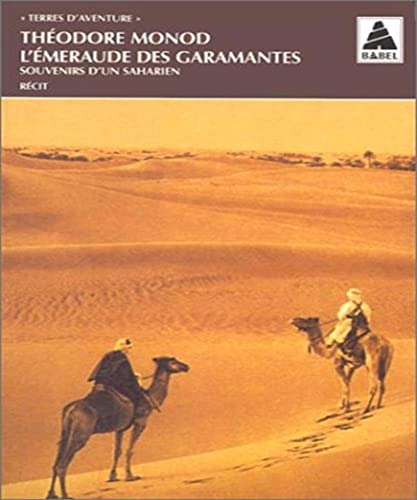 Beispielbild fr L'émeraude des Garamantes : Souvenirs d'un Saharien zum Verkauf von Ammareal